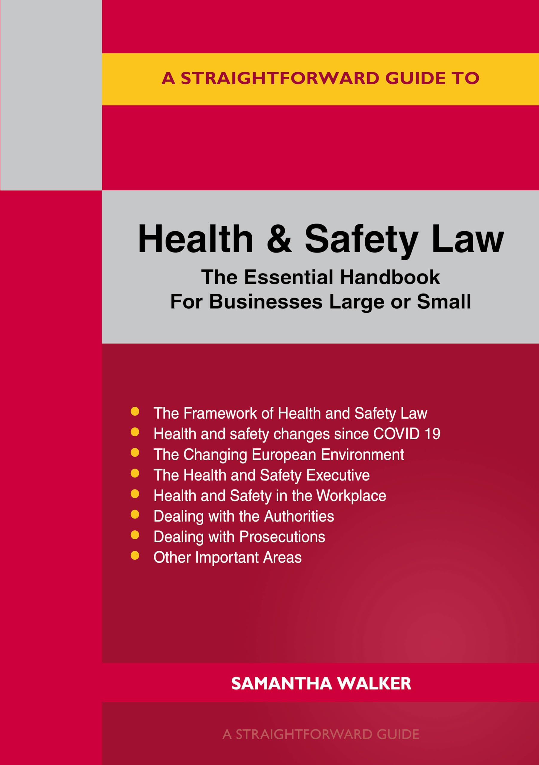 A Straightforward Guide to Health and Safety by Samantha Walker (Paperback Book)
