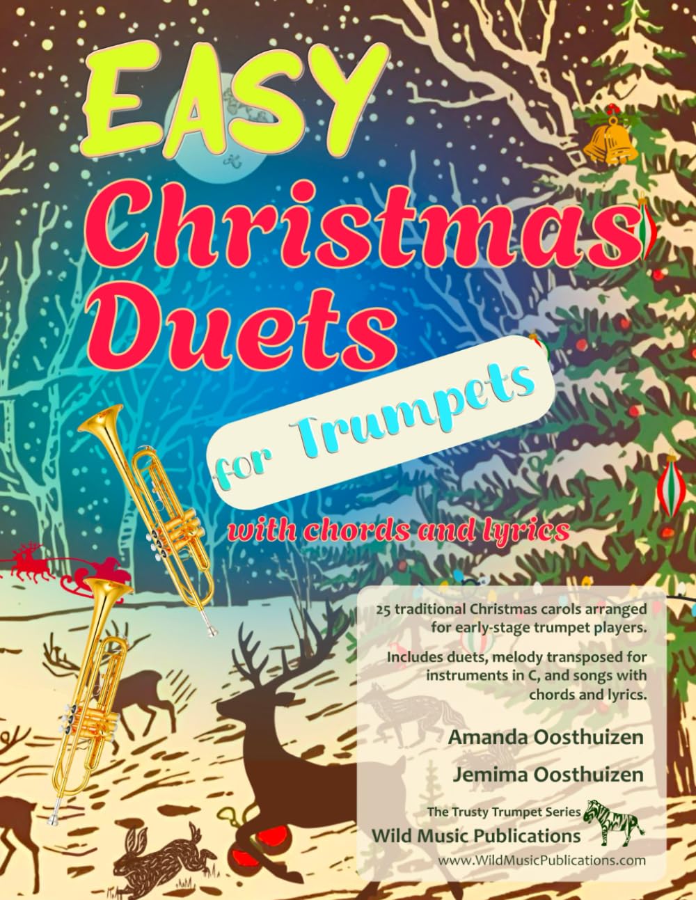 Easy Christmas Duets for Trumpets: 25 traditional Christmas Carols arranged for early-stage trumpet players with transposed chords and lyrics (Trumpet Duets for Beginners and Improvers)