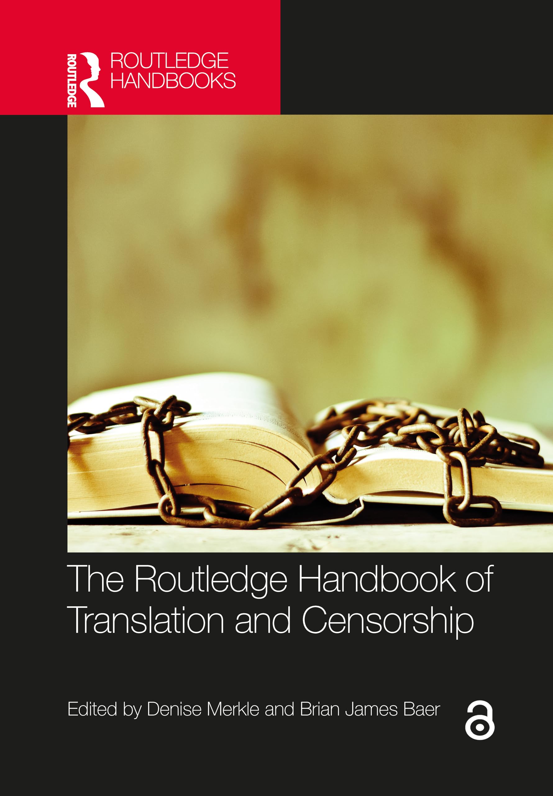 The Routledge Handbook of Translation and Censorship (Routledge Handbooks in Translation and Interpreting Studies)