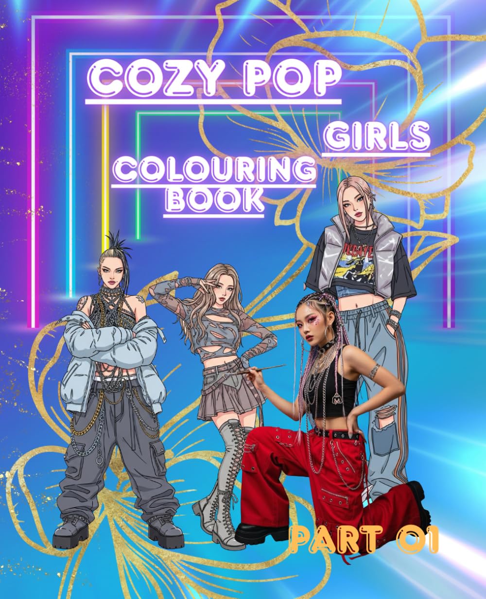 Cozy Pop Crazy Vibes Coloring Book: A Fun Line Art Coloring Book with Dynamic Poses & Trendy Looks