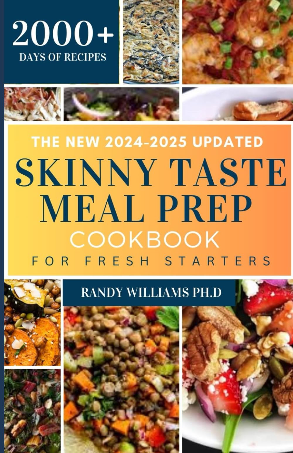 THE NEW 2024-2025 UPDATED SKINNY TASTE MEAL PREP COOKBOOK FOR FRESH STARTERS