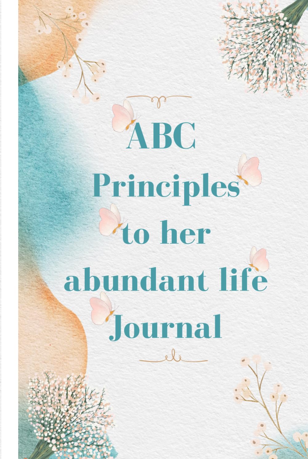 ABC Principles to her abundant life journal