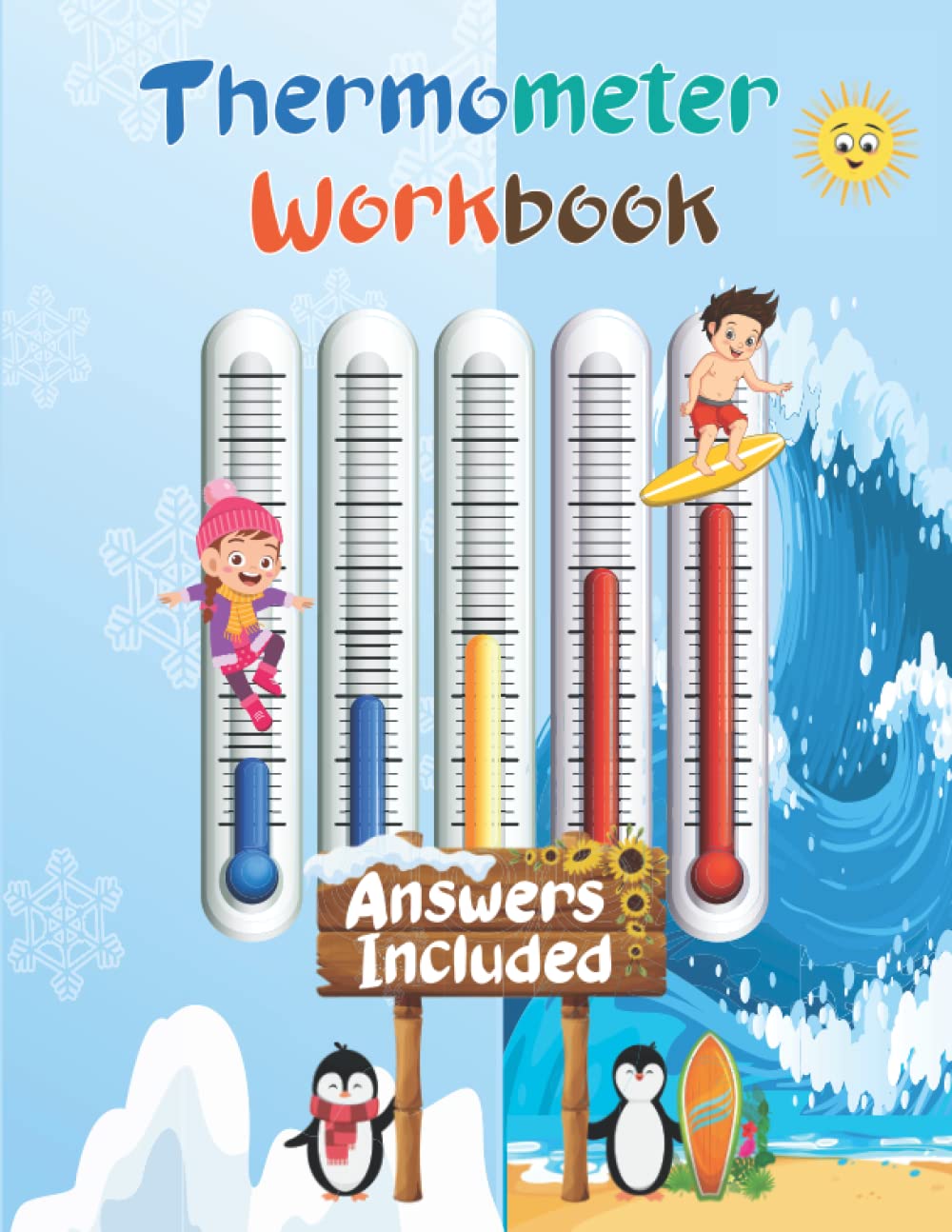 Temperature Workbook: Daily Practice Worksheets For Students To Read Thermometer, check the level of Mercury and Convert Units Of Temperature Measures ( Celsius & Fahrenheit )