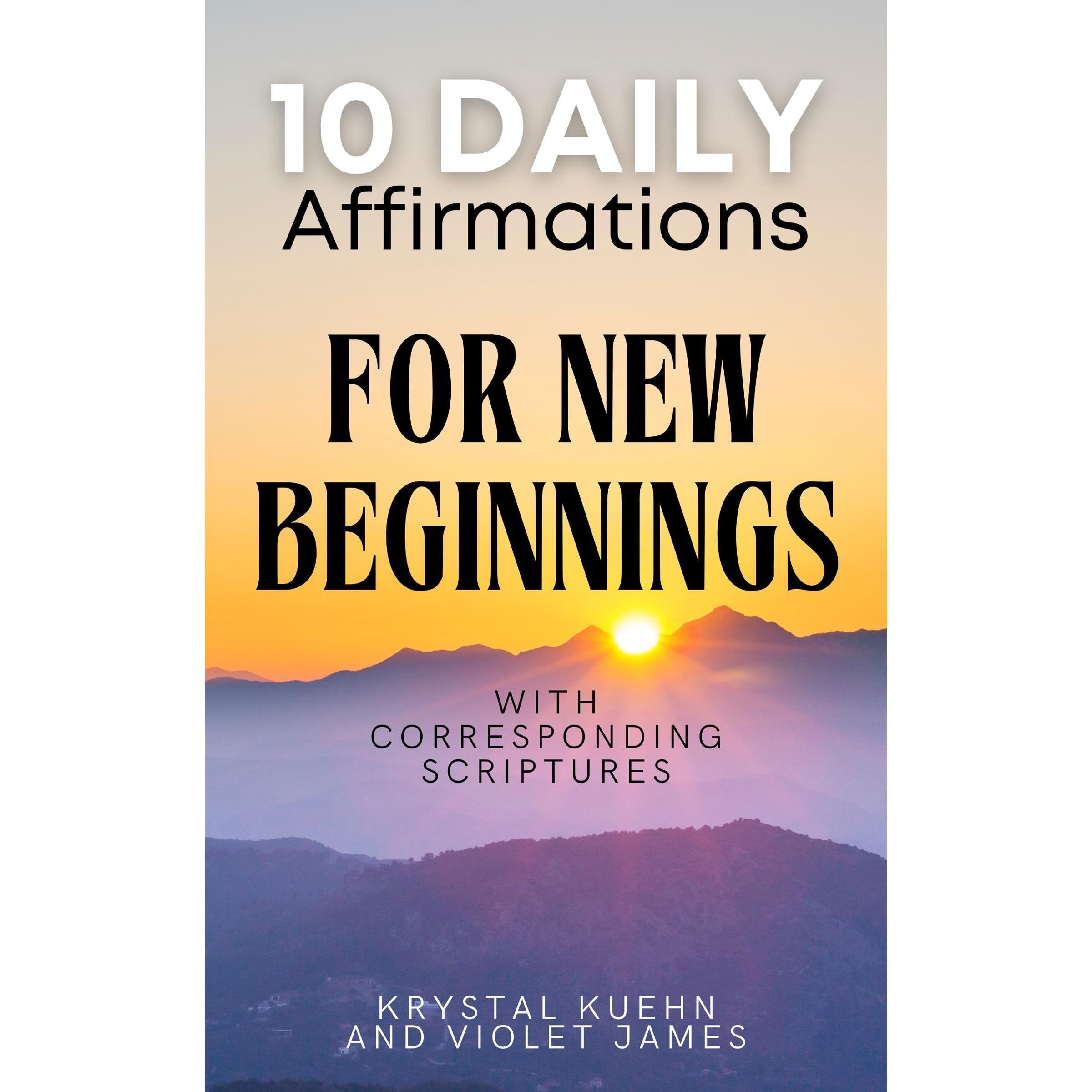10 Daily Affirmations for New Beginnings