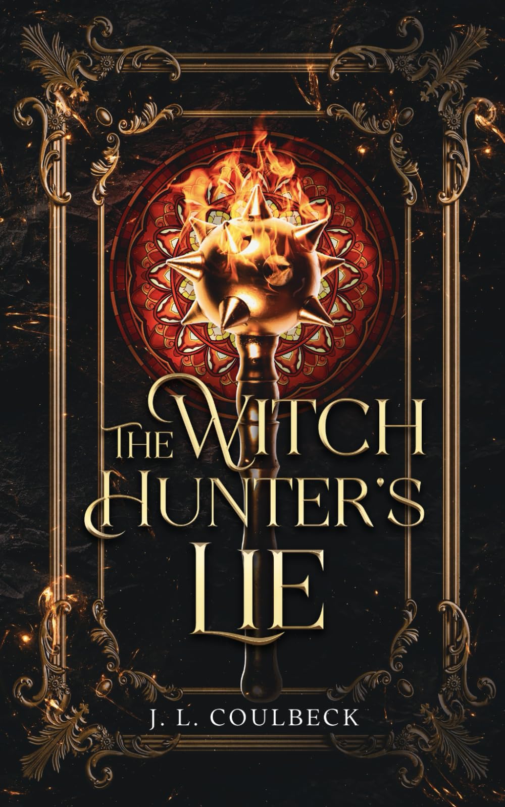 The Witch Hunter's Lie (The Witch Hunter Chronicles)