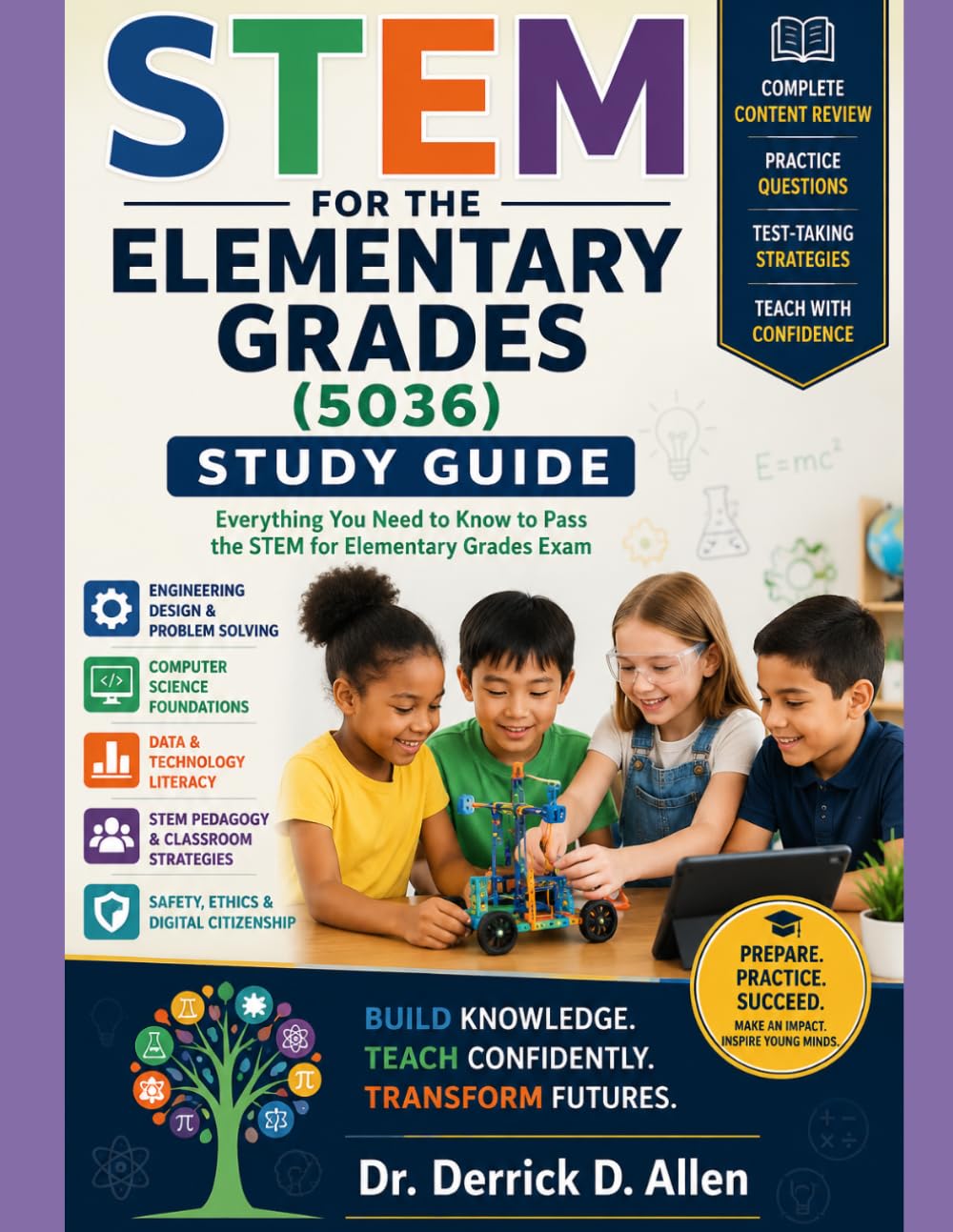 STEM for the Elementary Grades (5036) Study Guide (Teacher Certification Mastery Series)