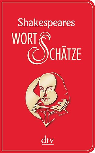 Shakespeares Wort-Schätze: Englisch-Deutsch