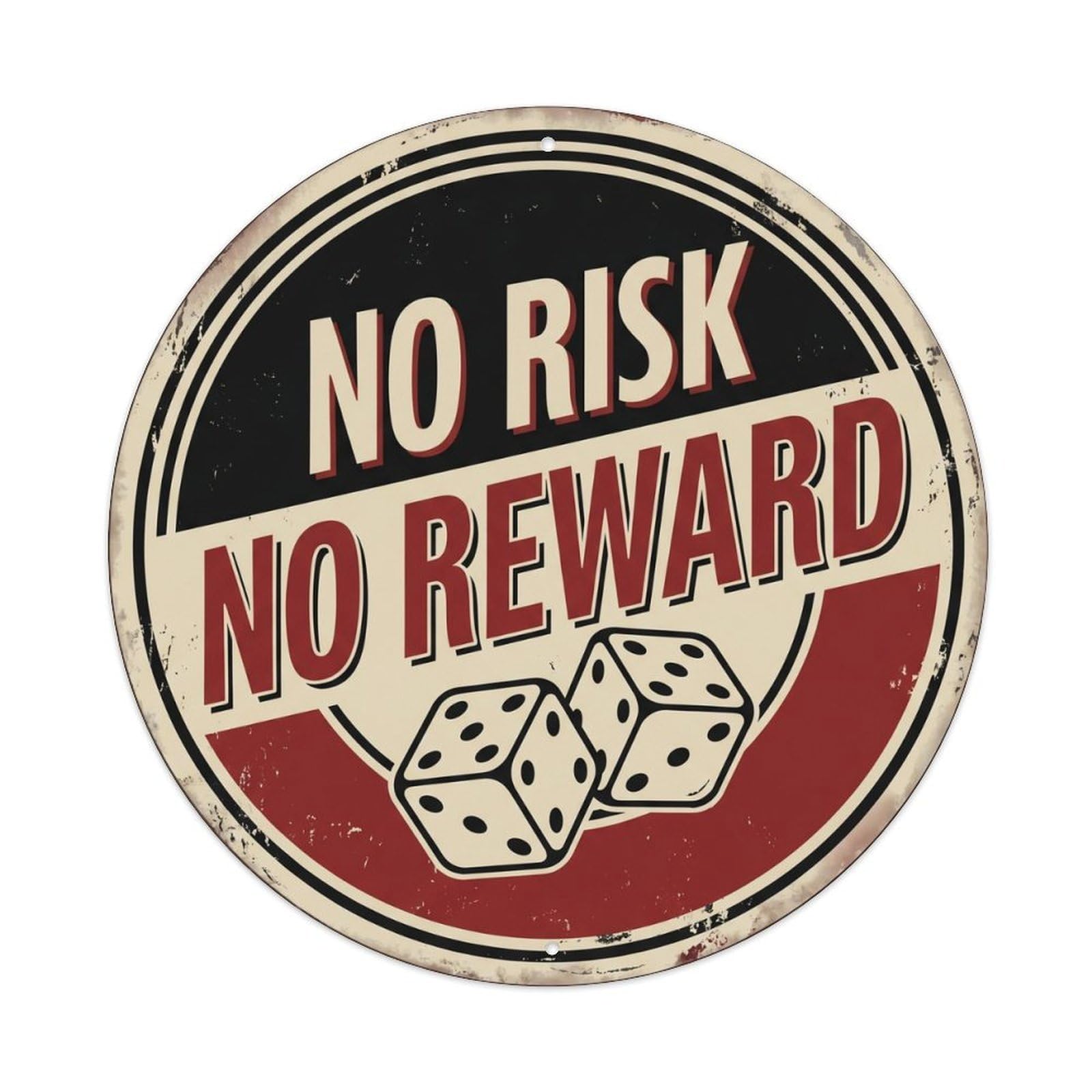 Yrnq Vintage Style No Risk No Reward Nostalgic Living Display Retro Slogans Vintage Metal Tin Sign Plaque Wall Decor For Cafe, Club, Garden Round Metal Poster 8X8inch