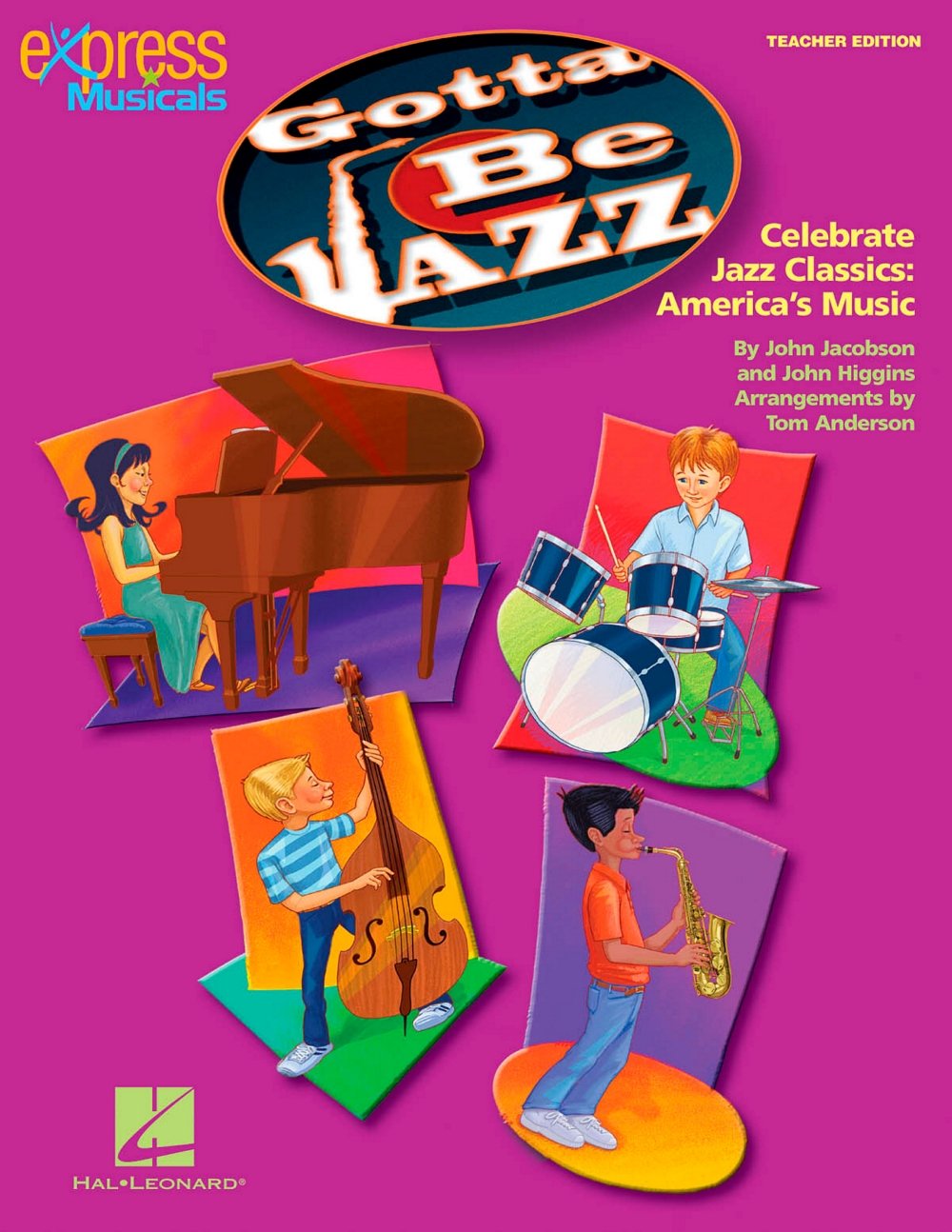 Hal Leonard Gotta Be Jazz - Celebrate Jazz Classics America's Music ShowTrax CD