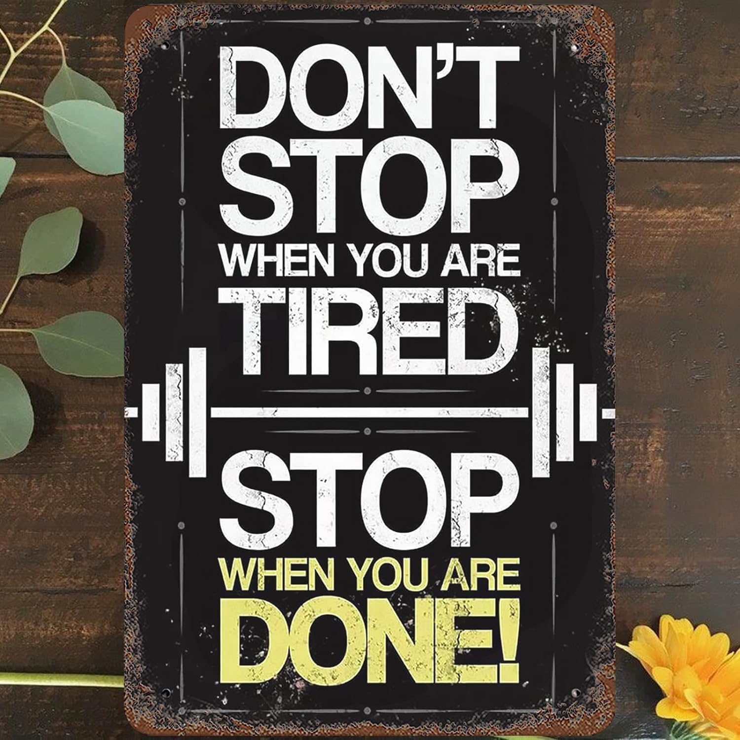 Kwqdozf Tin Sign-7 12X16inch Don't Stop When You Are Tired Stop When You Are Done Vintage Meta