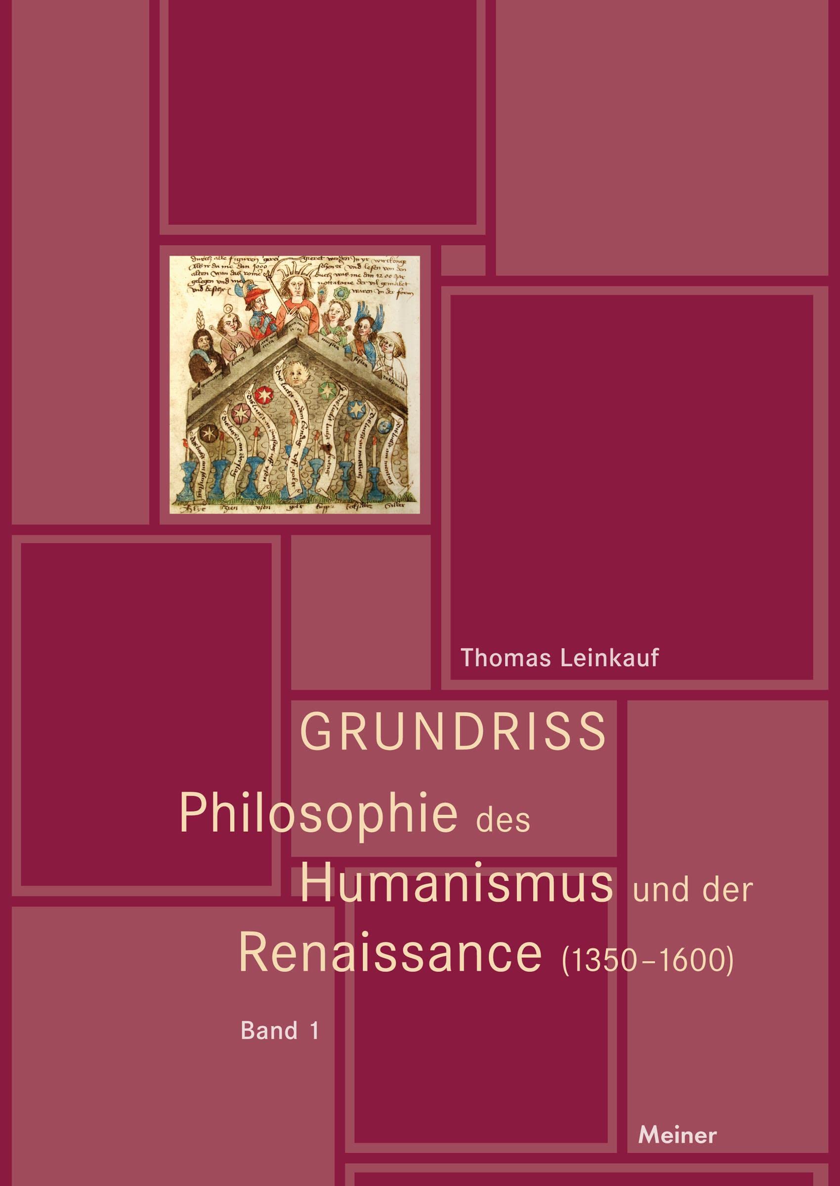 Grundriss Philosophie des Humanismus und der Renaissance (1350-1600) Band I und Band II