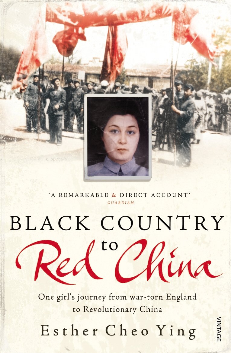 Black Country to Red China: One girl's story from war-torn England to Revolutionary China