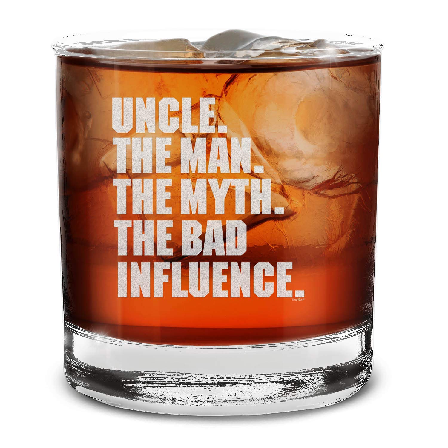 shop4ever Uncle The Man The Myth The Bad Influence Engraved Whiskey Glass 11 oz. Uncle Birthday Gift