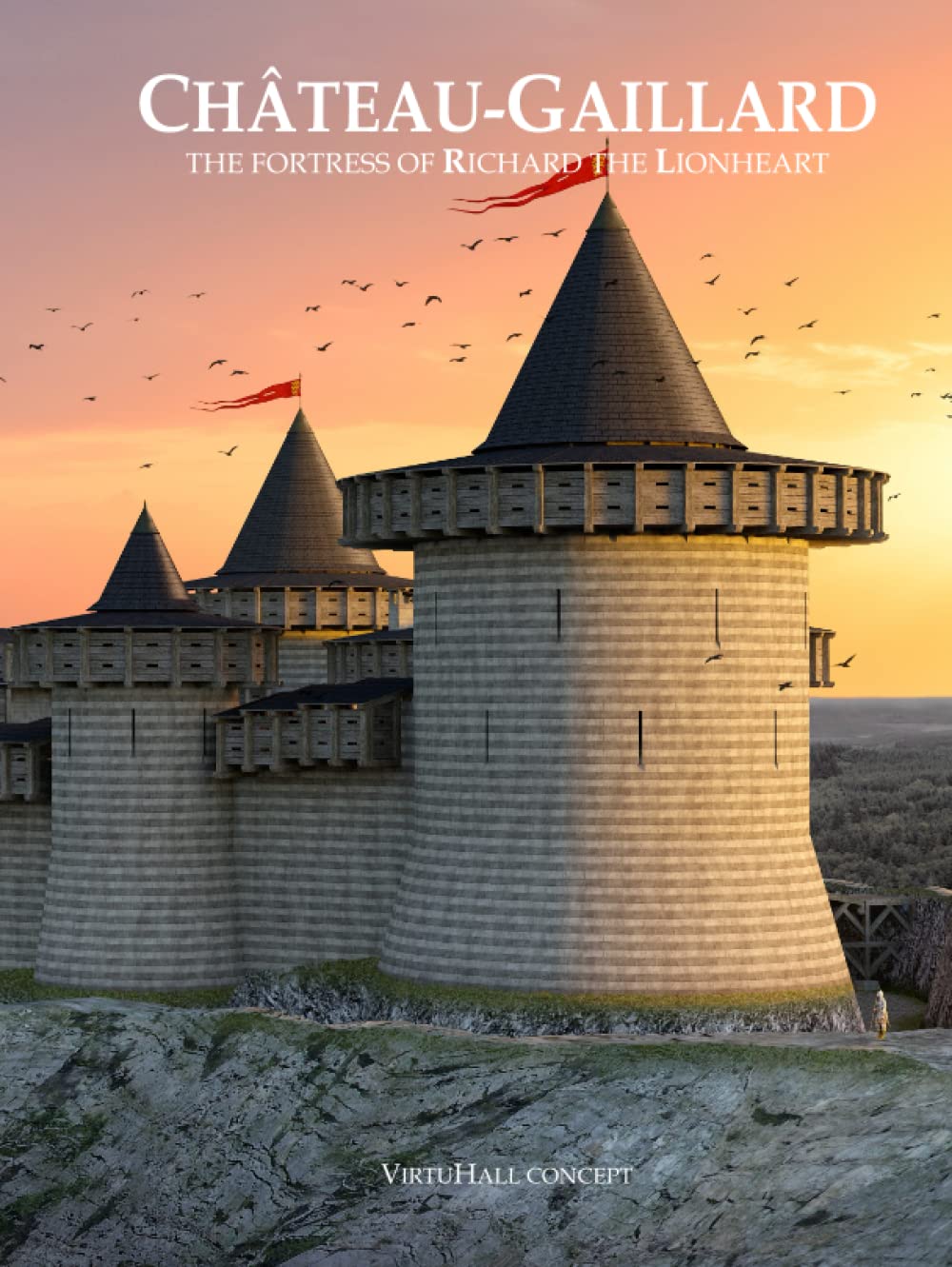 Château-Gaillard, the fortress of Richard the Lionheart