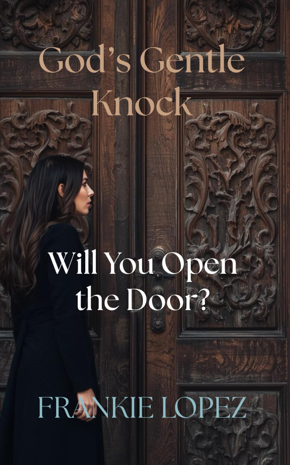 God’s Gentle Knock: Will You Open the Door?