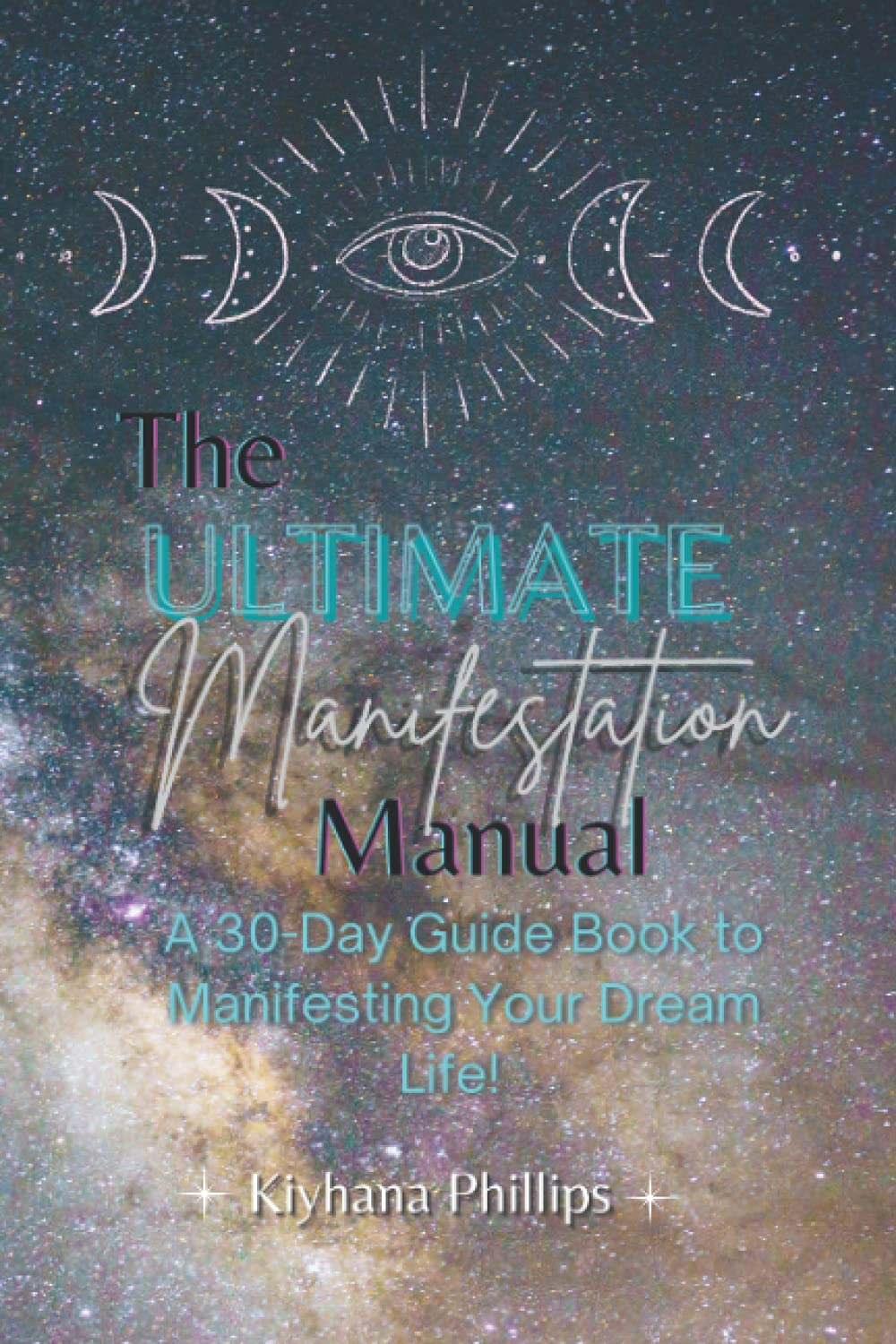 The Ultimate Manifestation Manual - 30 Day Guide Book to Manifesting Your Dream Life!: Manifest with Affirmations and Gratitude with guided 369 notebook journal gift idea for Mom