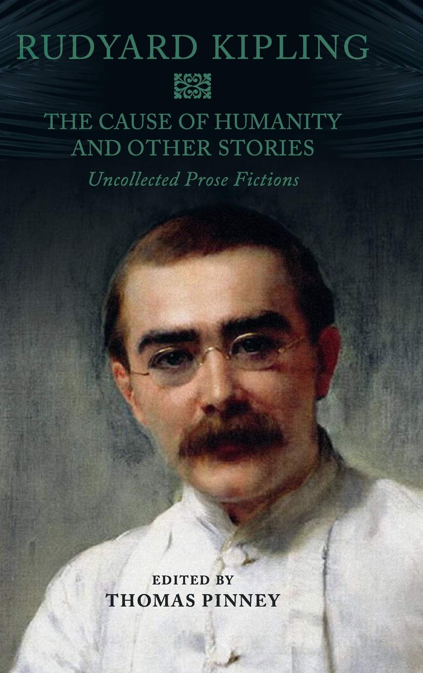 The Cause of Humanity and Other Stories by Rudyard Kipling, T... - 9781108476423