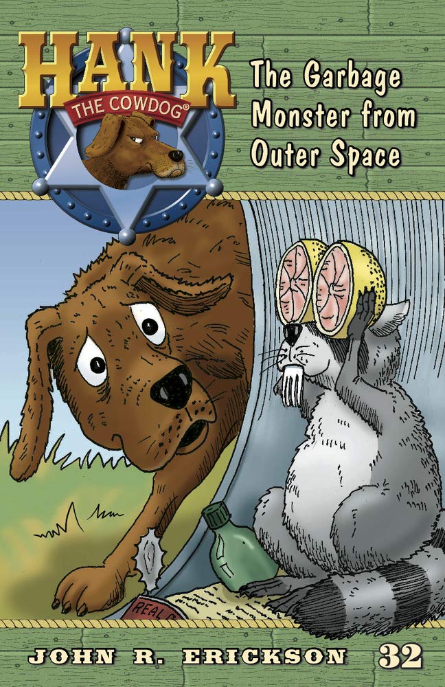 The Garbage Monster from Outer Space (Hank the Cowdog (Quality))