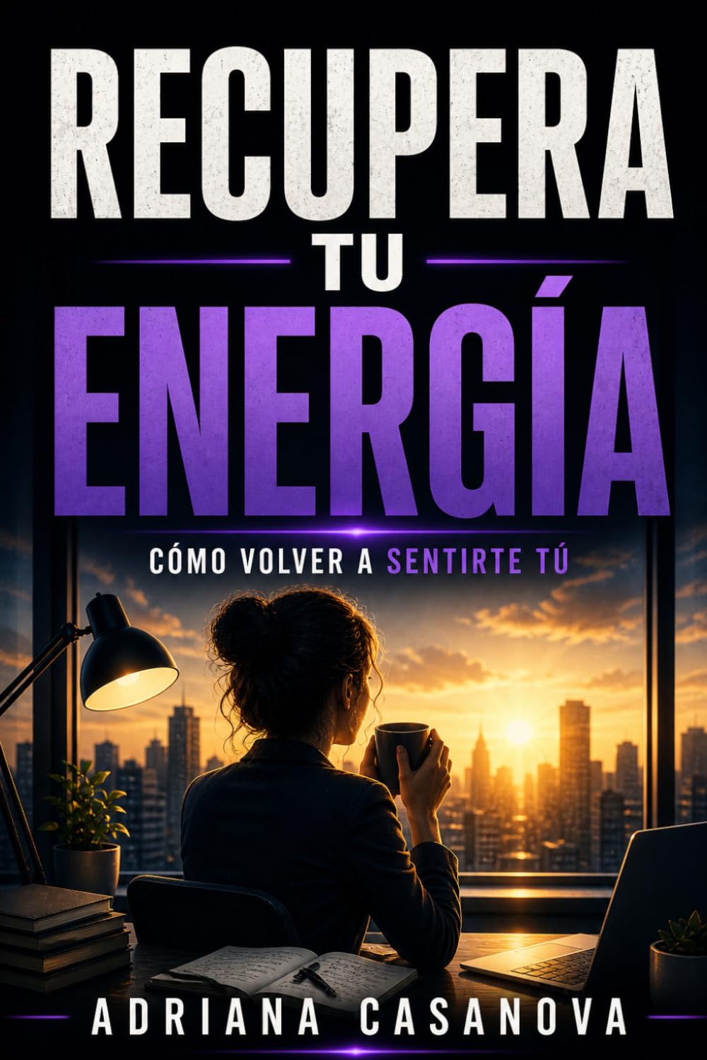 Recuperar energía: Cómo reponerte del agotamiento y recuperar tu vitalidad: 3 (Detectar, desactivar y recuperar la energía tras el burnout)