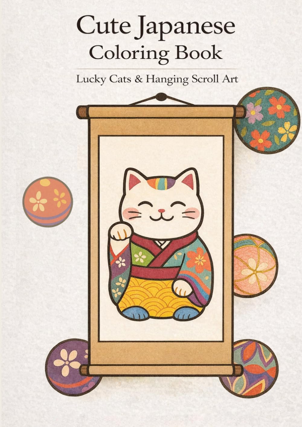 Japanese Coloring Books That Bring Happiness - The Beauty of Hanging Scrolls -