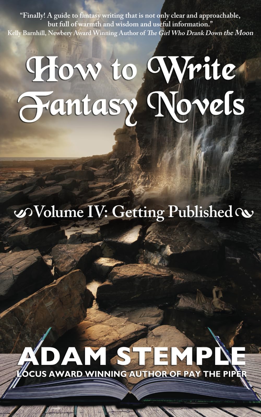 How to Write Fantasy Novels: Volume IV, Getting Published