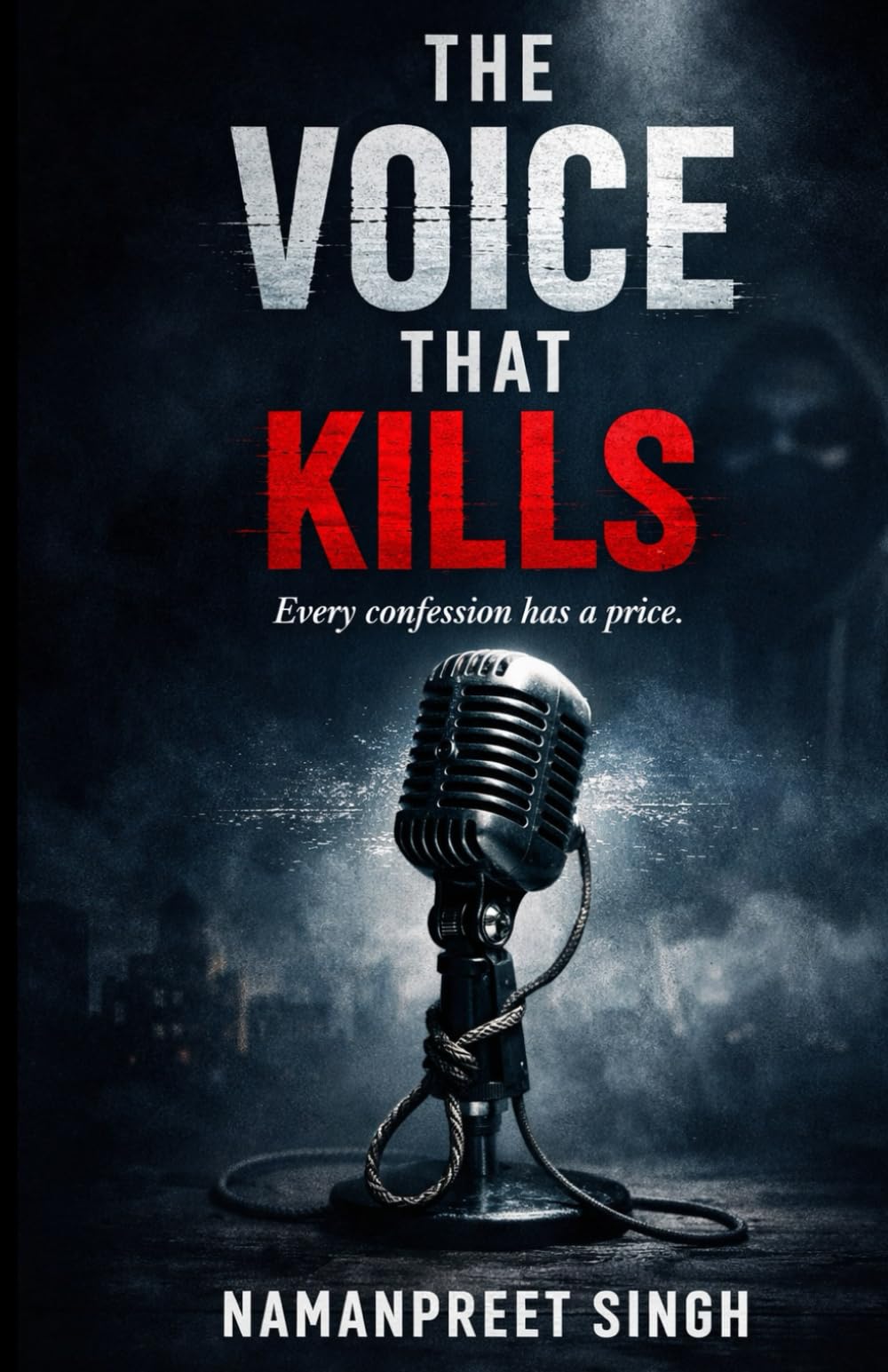 The Voice That Kills: Every confession has a price