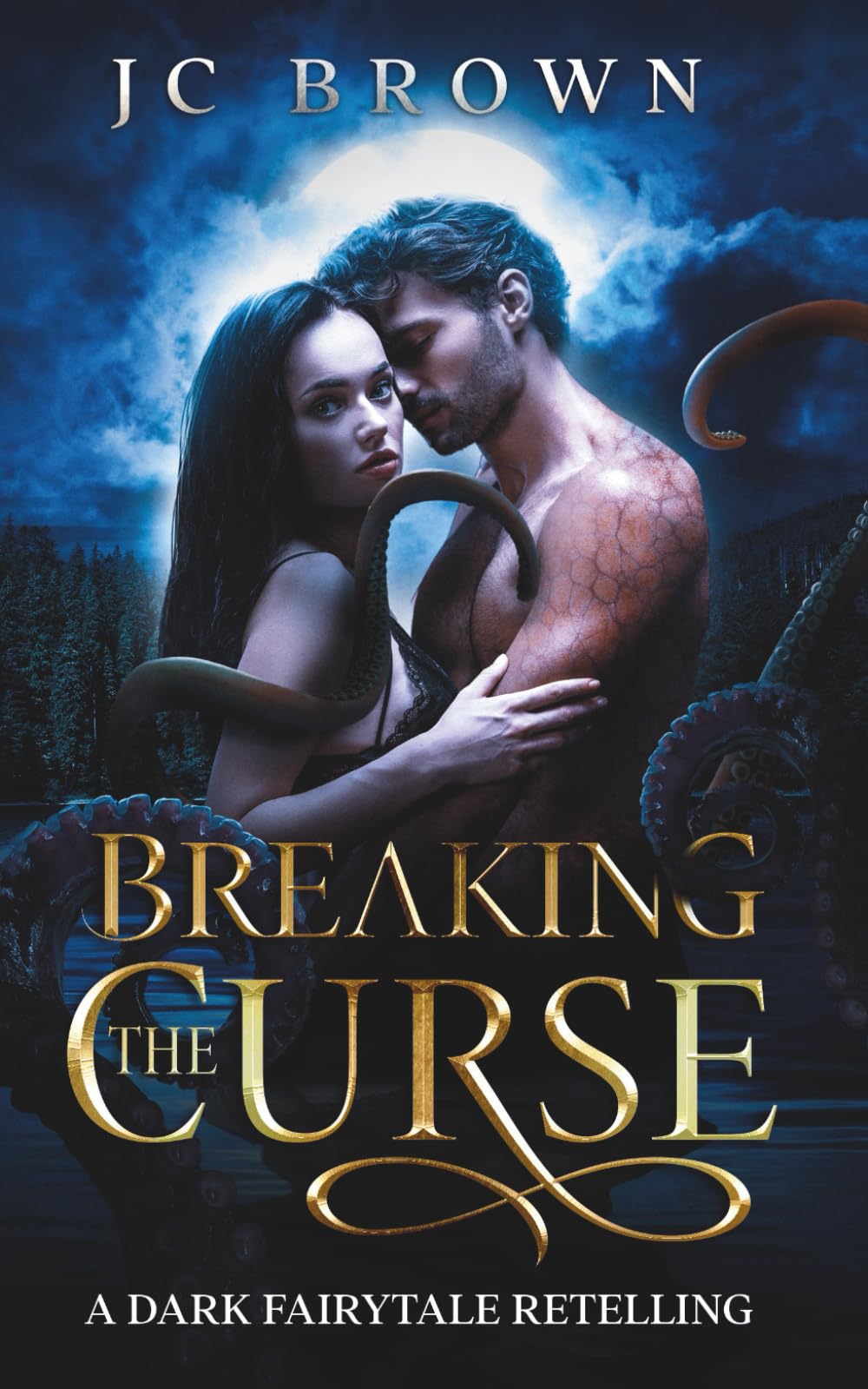 Breaking the Curse: A Dark Paranormal Fairytale Retelling