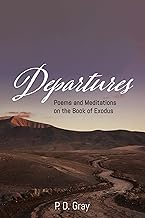 Departures: Poems & Meditations on the Book of Exodus