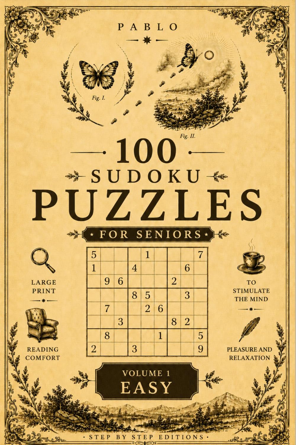 100 Sudoku Puzzles For Seniors: Volume 1 — Easy Level (Pablo Eng)