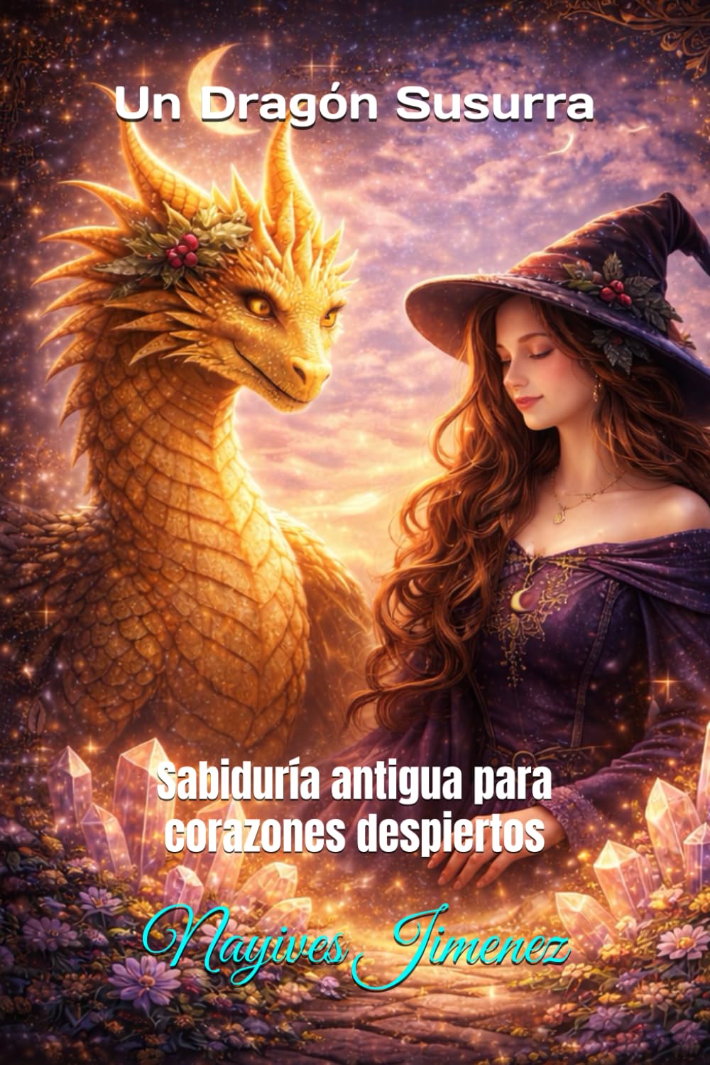 Un Dragón Susurra: Sabiduría antigua para corazones despiertos