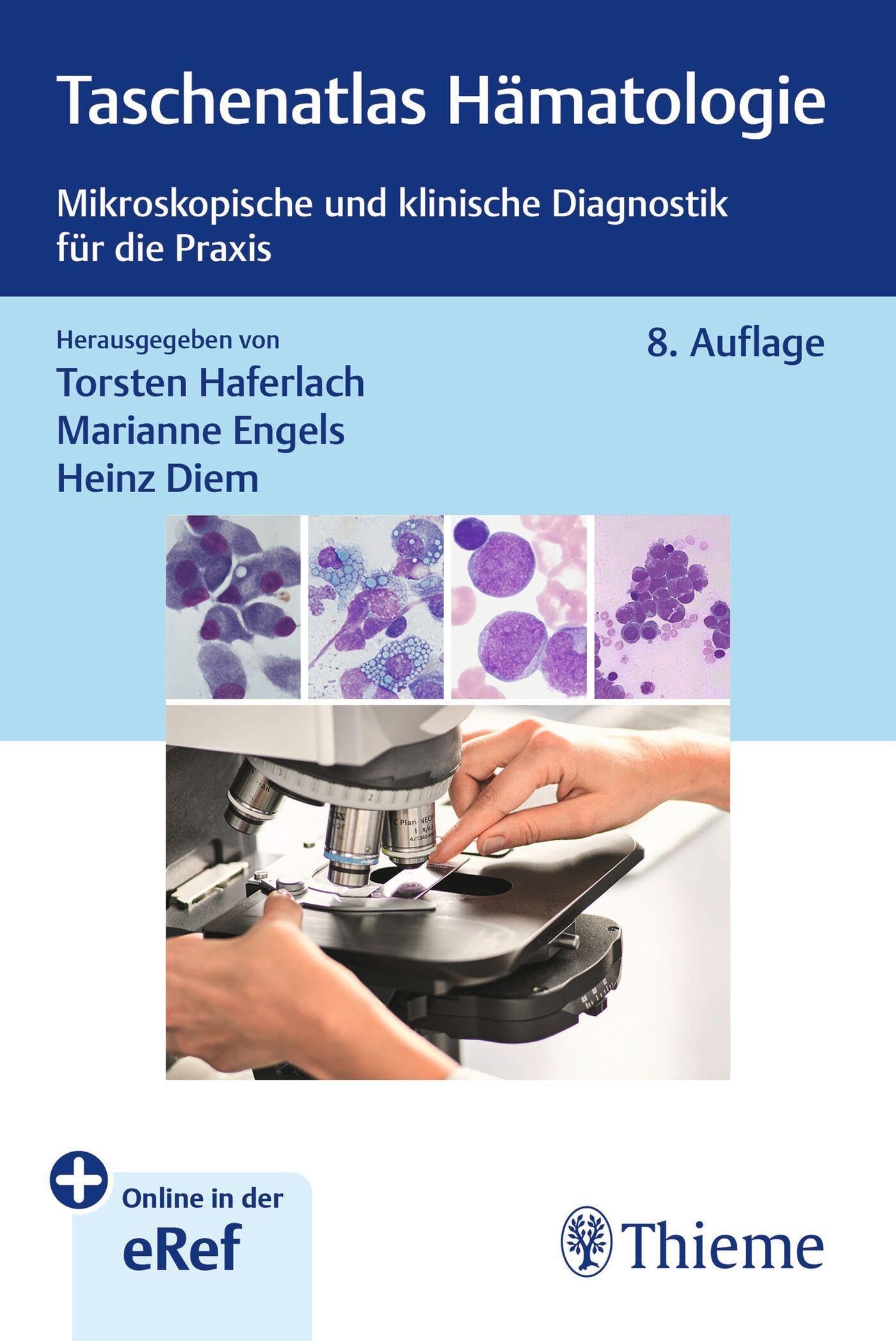 Taschenatlas Hämatologie: Mikroskopische und klinische Diagnostik für die Praxis
