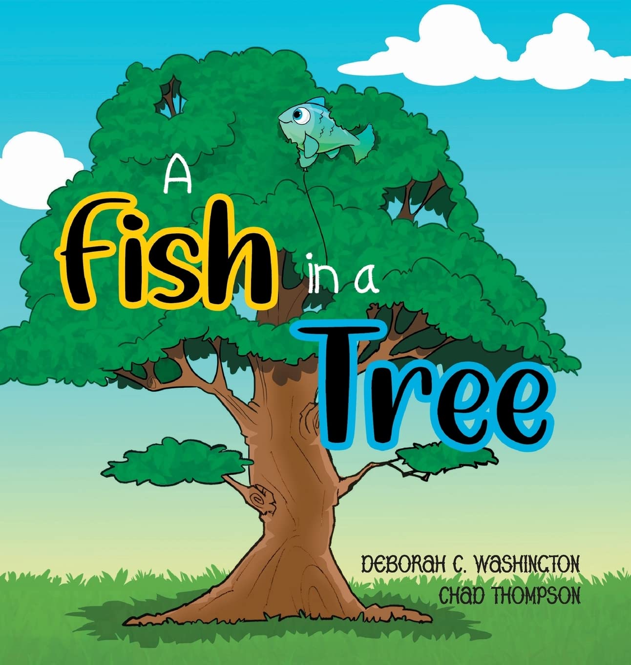 A Fish in a Tree: A Children's Rhyming Story