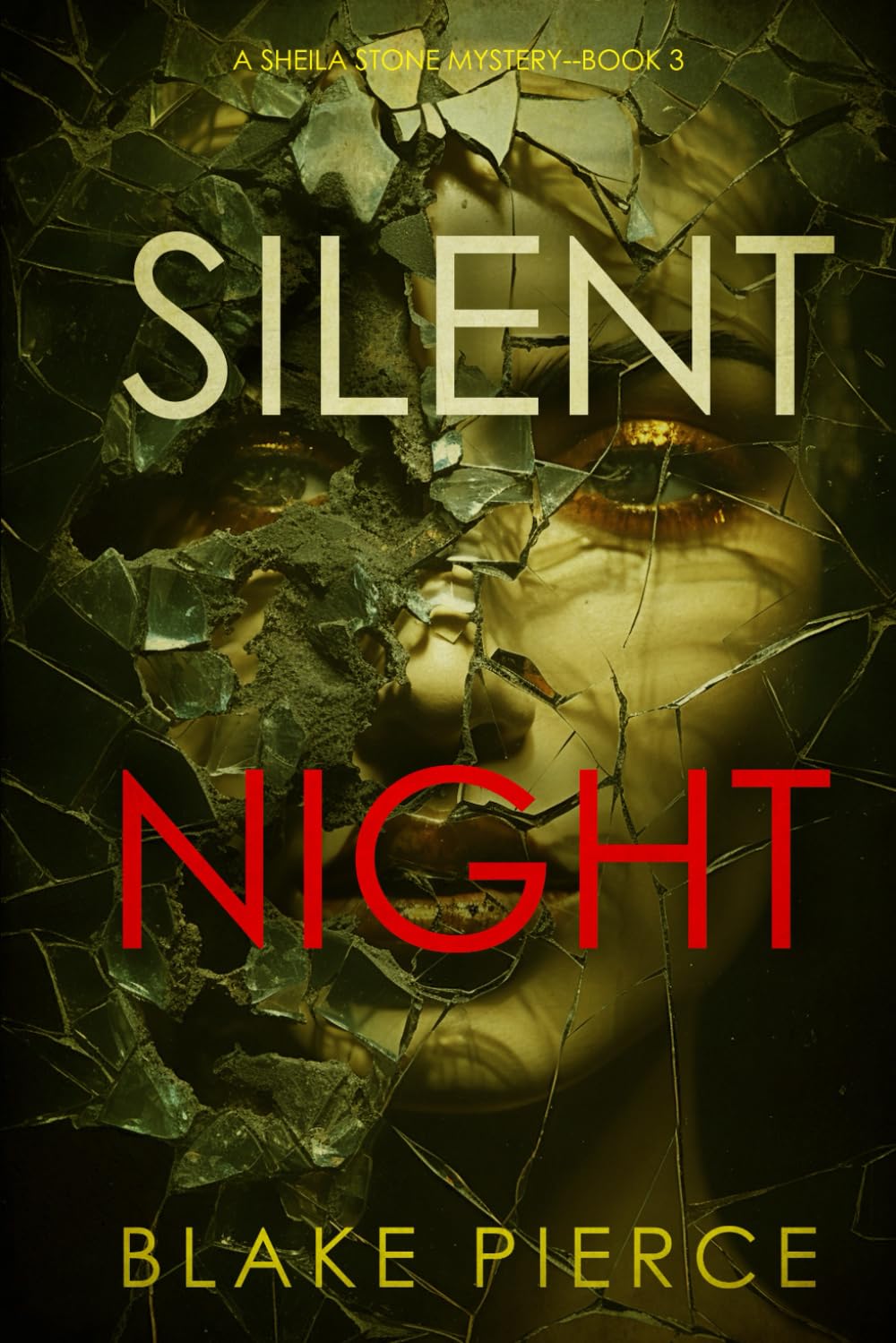 Silent Night (A Sheila Stone Suspense Thriller—Book Three)