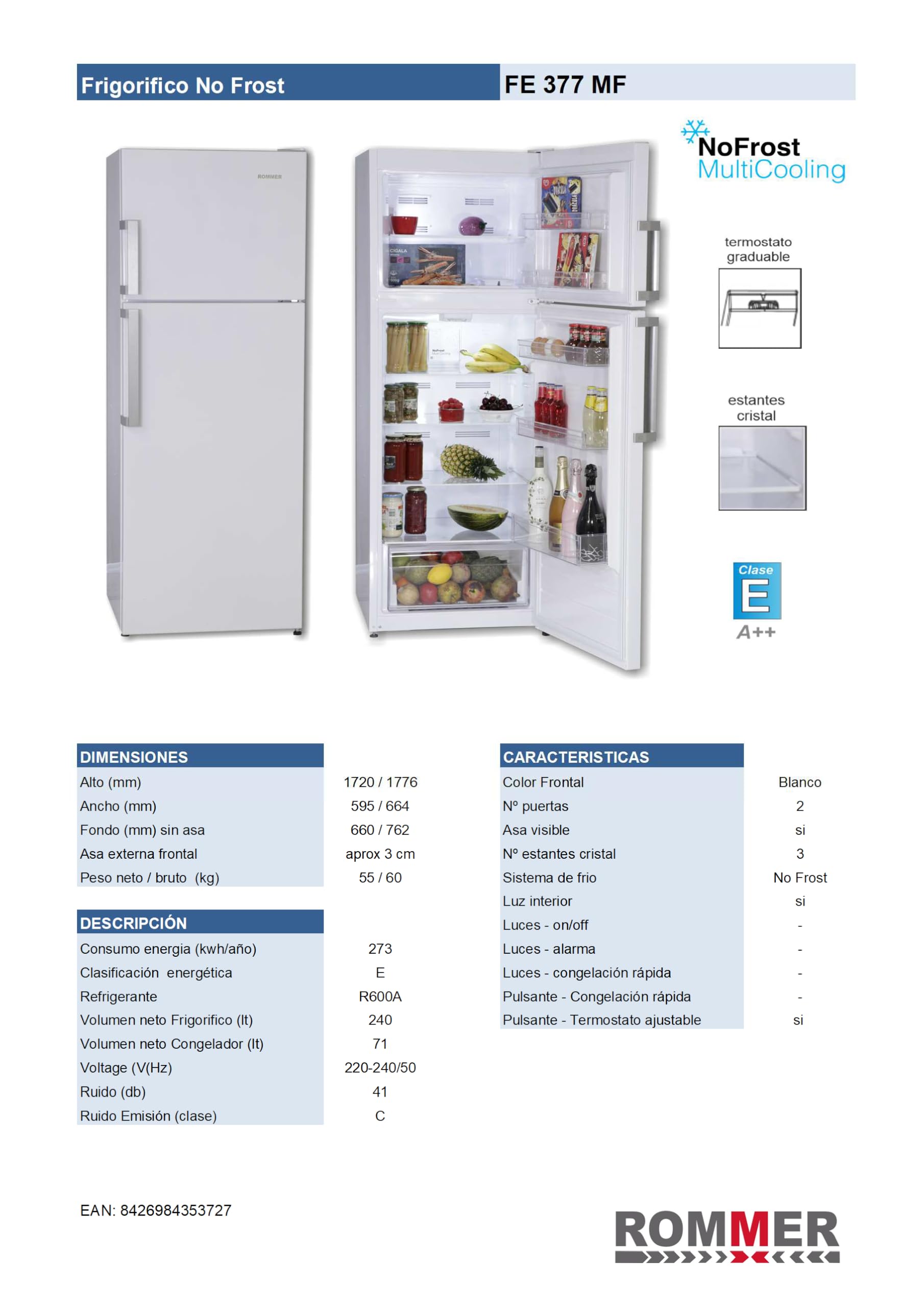 ROMMER Figorifico FE 377 MF, Capacidad 311 litros, color Blanco, NO Frost