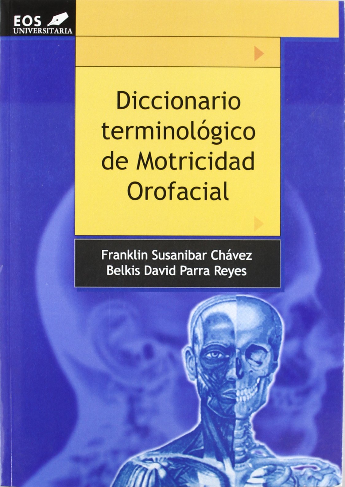 Diccionario Terminológico de Motricidad Orofacial: 16 (EOS Universitaria)