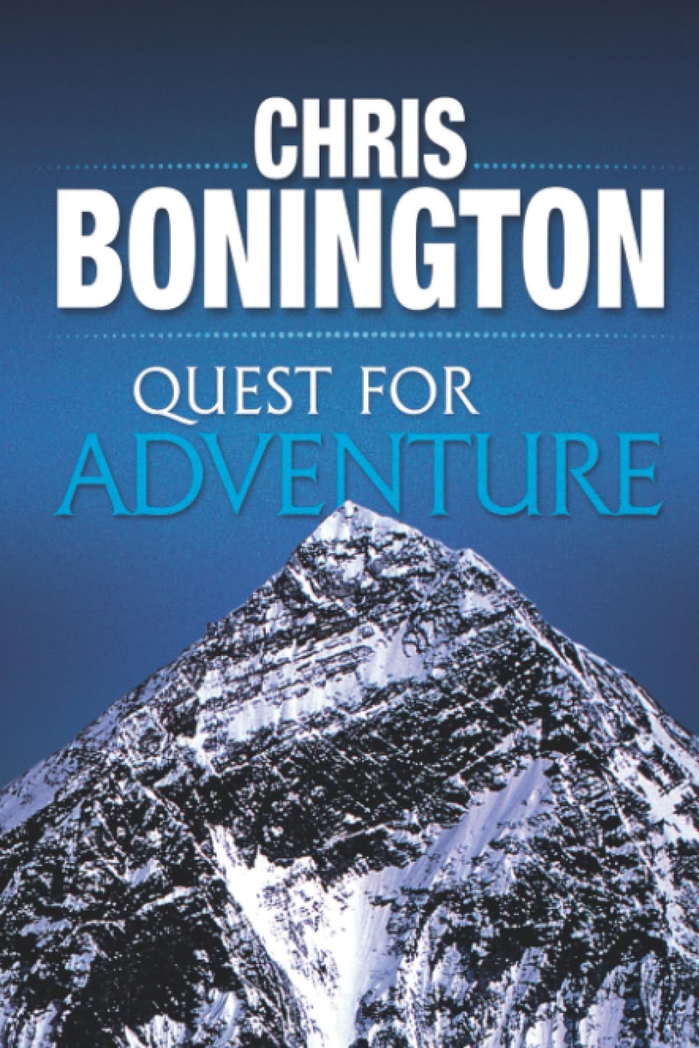 Quest for Adventure: Remarkable feats of exploration and adventure
