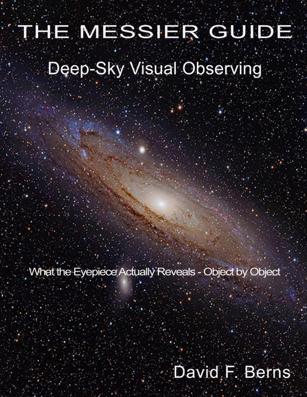 The Messier Guide: Deep Sky Visual Observing      Paperback – April 30, 2026