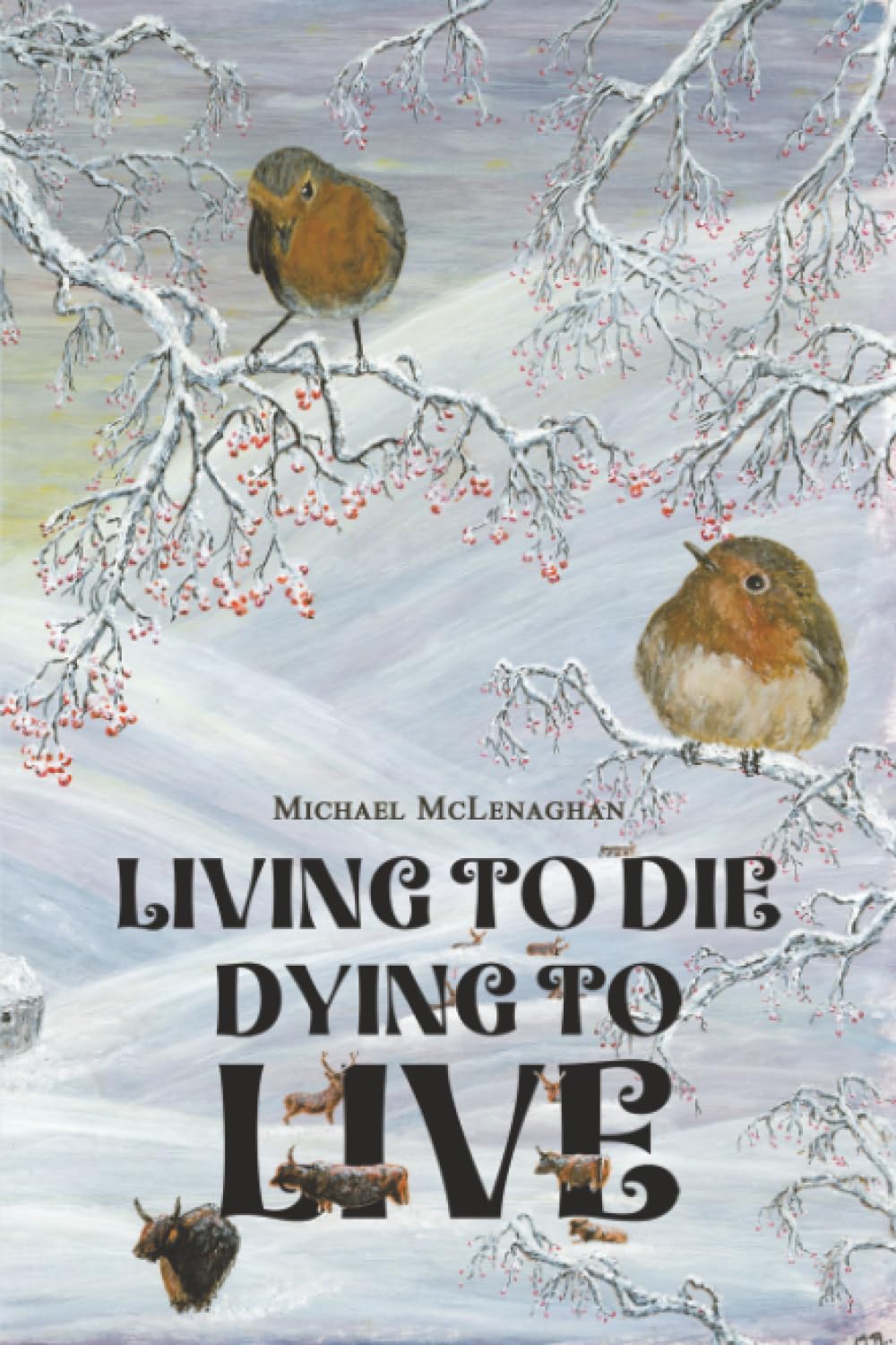 Living to Die - Dying to Live