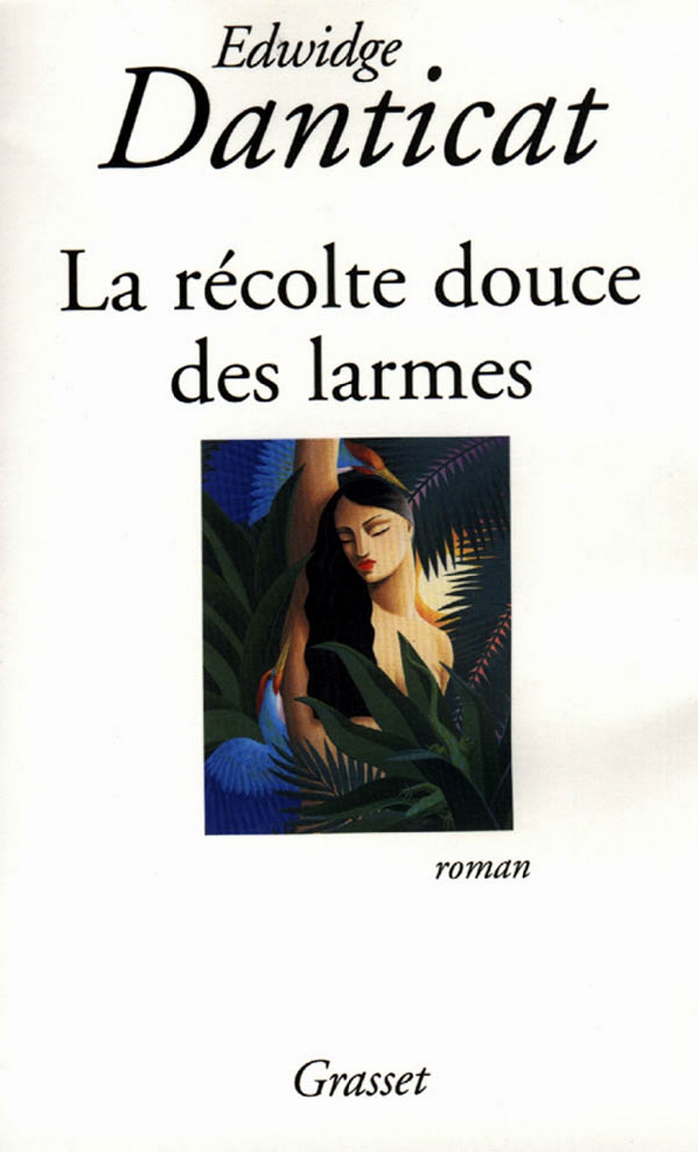 La récolte douce des larmes (French Edition)