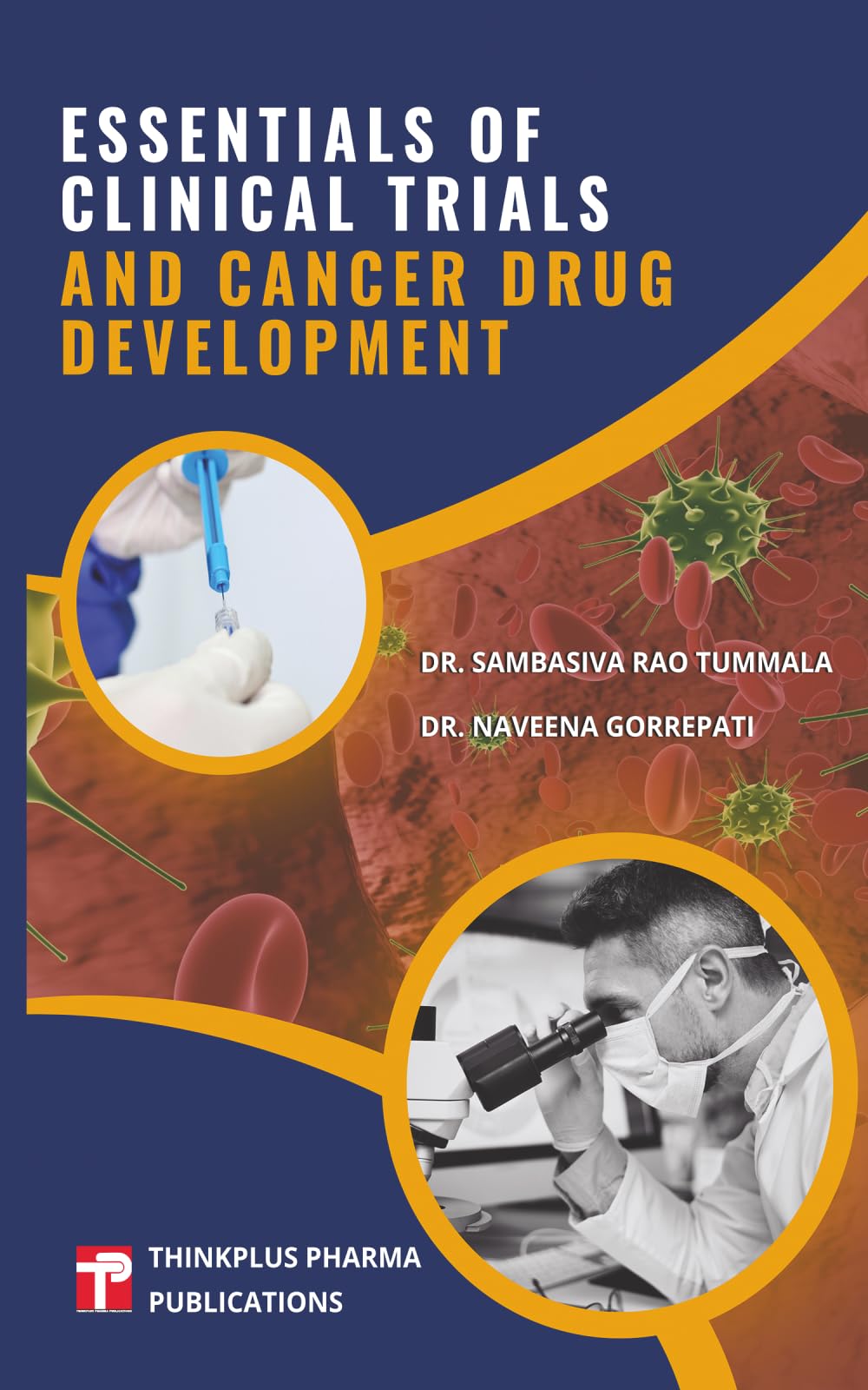 Essentials of Clinical Trials and Cancer Drug Development