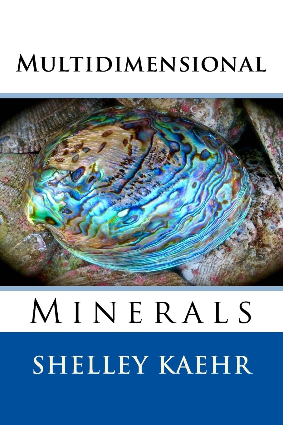 Multidimensional Minerals (Gemstone & Crystal Healing)