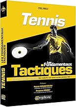 Download Tennis - les Fondamentaux Tactiques -Comment gagner aujourd'hui les matchs que vous auriez perdus hier ! PDF