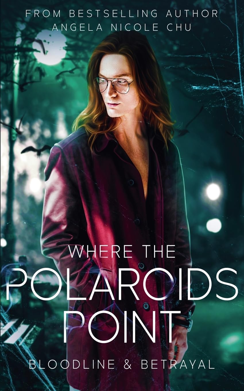 Where The Polaroids Point (Bloodline & Betrayal)      Paperback – January 26, 2019