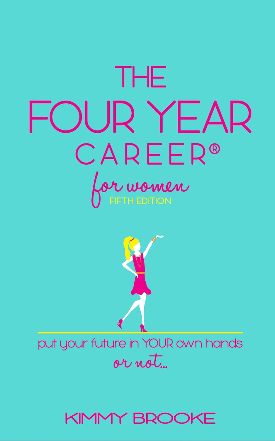 Kimmy Brooke’s The Four Year Career® for Women 5th Edition: The Quick Network Marketing Reference Guide; Recruiting & Belief Building Tool; MLM Made Easy; Master Direct Sales