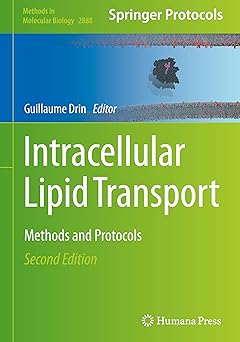 Intracellular Lipid Transport: Methods and Protocols (Methods in Molecular Biology, 2888)