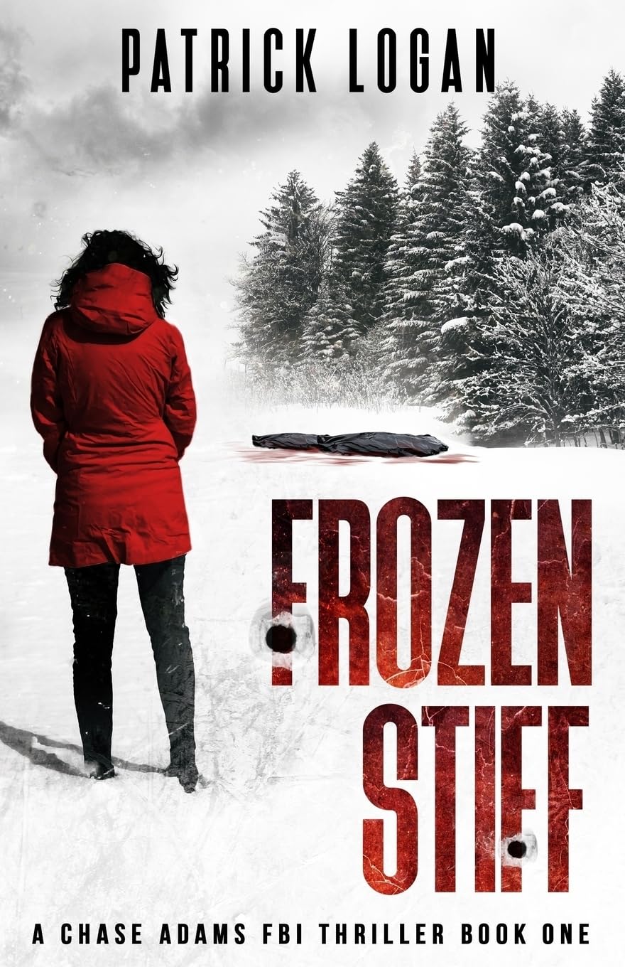 Frozen Stiff: 1 (A Chase Adams FBI Thriller)