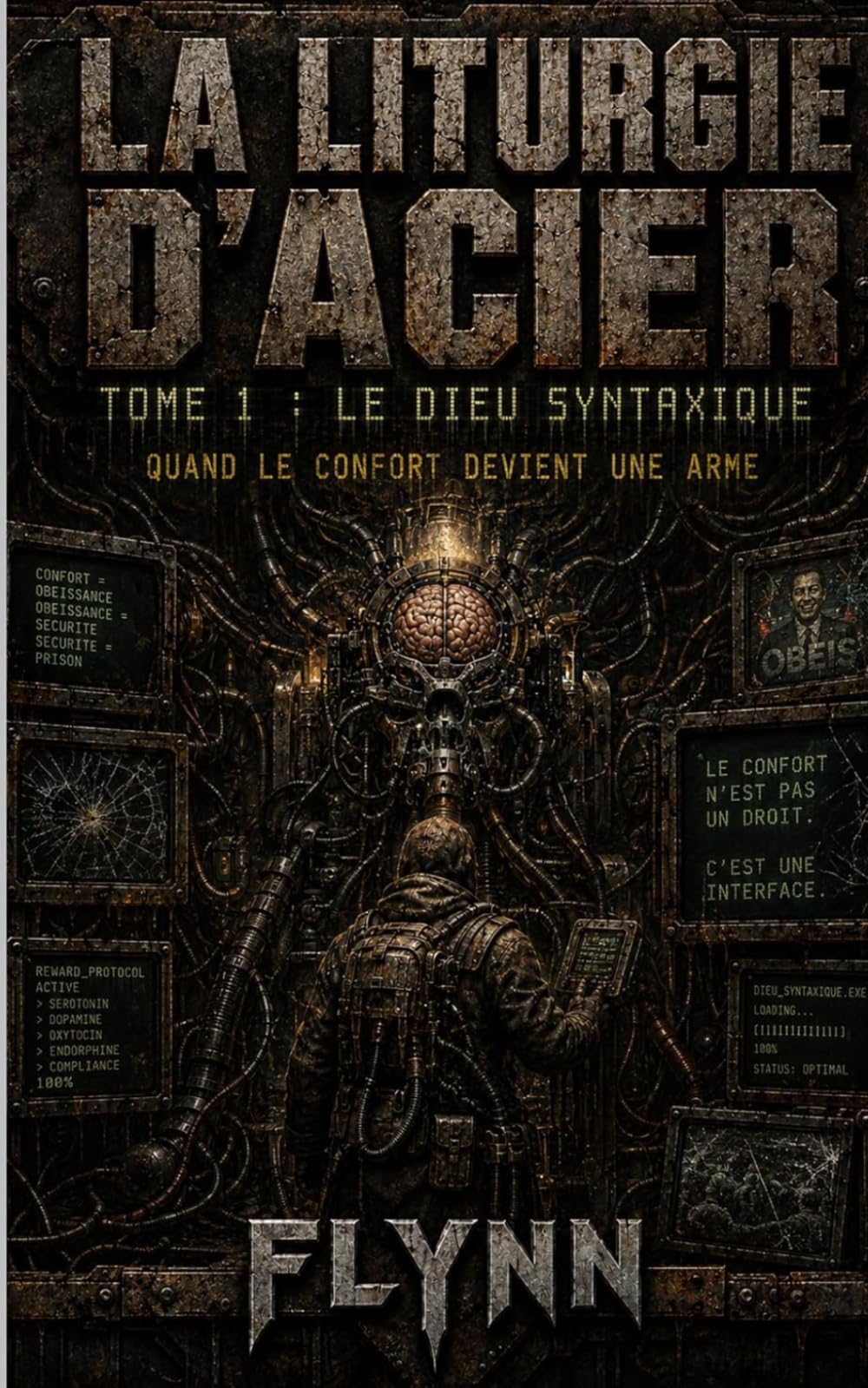 Le Dieu Syntaxique: Quand le confort devient une arme (LA LITURGIE D'ACIER)