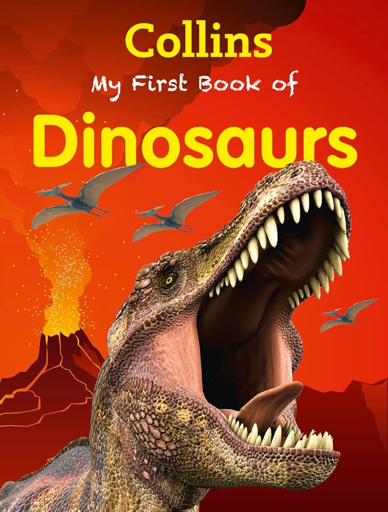 My First Book of Dinosaurs (My First): Amazon.co.uk: Collins