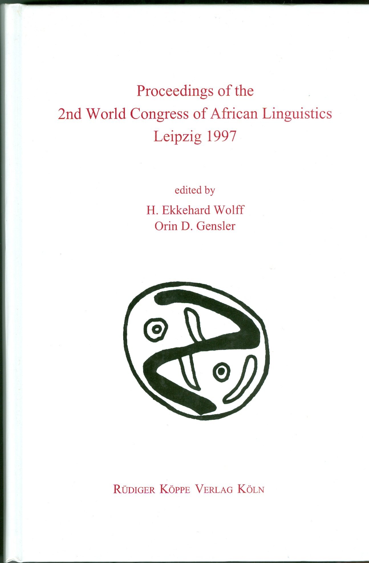 Buy Proceedings of the 2nd World Congress of African Linguistics, Leipzig 1997 — BookShops.in