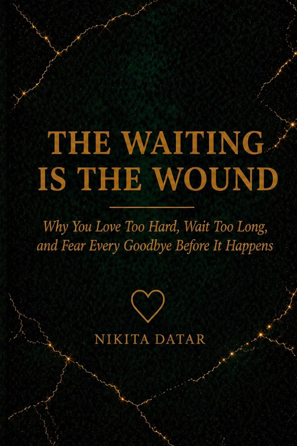 The Waiting Is the Wound: Why You Love Too Hard, Wait Too Long, and Fear Every Goodbye Before It Happens (The Reclamation Series)